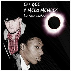 Eff Gee & Melo Mendes - La Salle Du Temps [PROD. by HAPPY FACE]