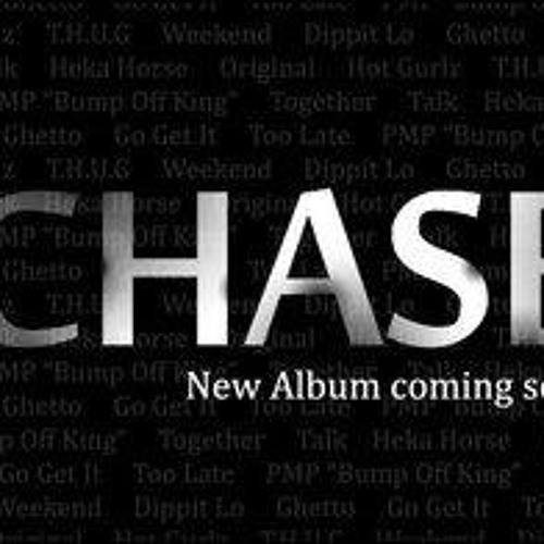 CHASE, If You Want It