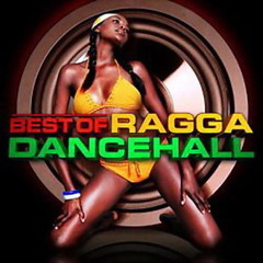 Ragga ,Dancehall Mix