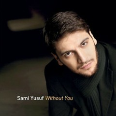 Sami Yusuf_Without You