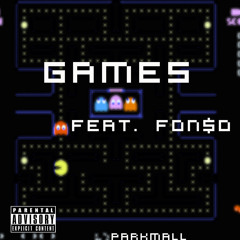 Games (Feat. Fon$o The Giant)