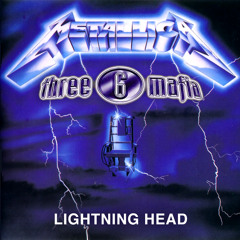 Three 6 Mafia vs. Metallica - Lightning Head (Wick-it Remix) (w/ intro & outro drums)