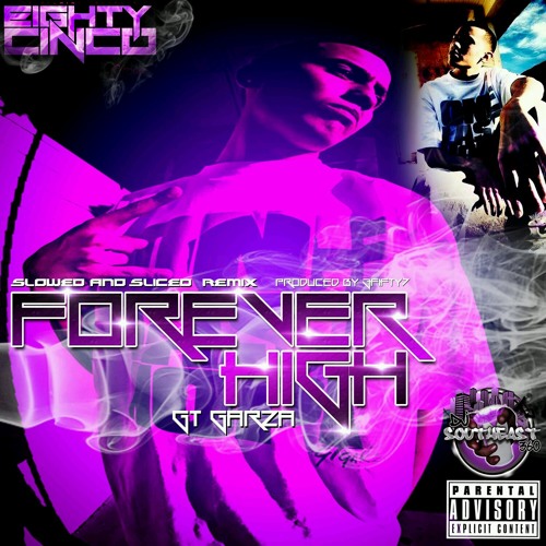 GT Garza - Forever High (Prod. By 3Fifty7) [SNS Remix]