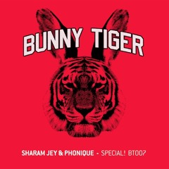 Sharam Jey & Phonique - Special! (Preview) Bunny Tiger Music007