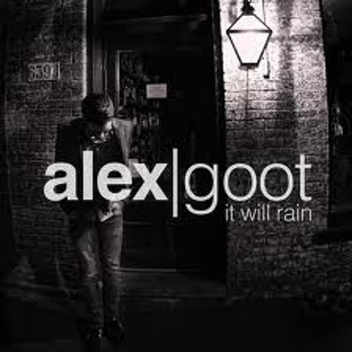 Alex Goot - It Will Rain