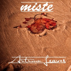 Miste - Autumn Leaves