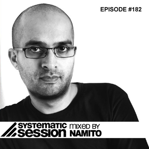 Systematic Session Episode 182 (Mixed by Namito)