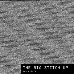 The Big Stitch Up