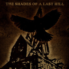 The shades of a last hill (excerpt)