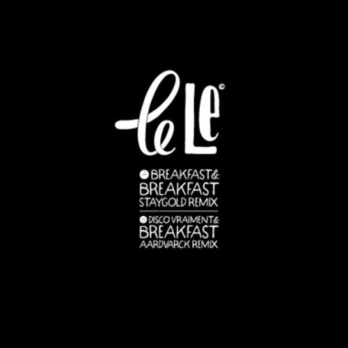 洋楽 Le Le - Breakfast / Staygold / Aardvarck Stream Le Le - Breakfast - Staygold Remix by MagnetronMusic