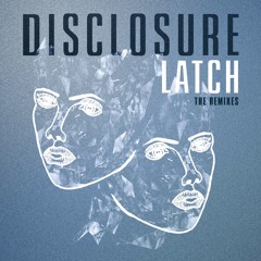 Disclosure - Latch Ft Sam Smith (T.Williams Club Edit)