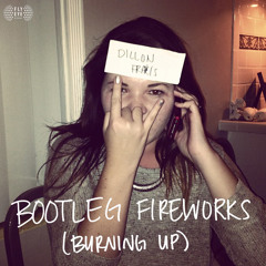 Dillon Francis - Bootleg Fireworks (Burning Up)