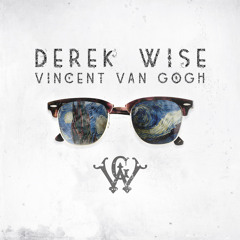 Derek Wise - Vincent Van Gogh