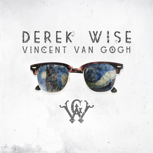 Derek Wise - Vincent Van Gogh