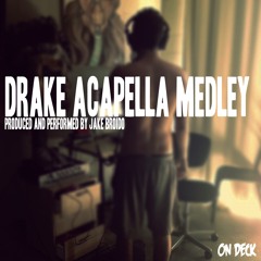 Drake Acapella Medley