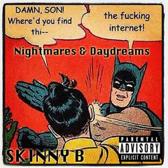 Nightmares & Daydreams (Explicit)
