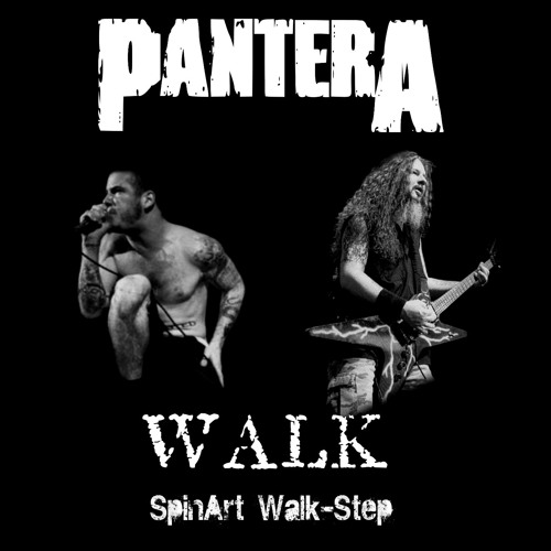 Stream Pantera - Walk (SpinArt Walk-Step) by DJSpinArt