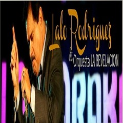 Lalo Rodriguez & Orquesta La Revelación - Máximo Chamorro