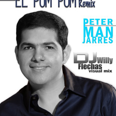 Peter Manjarres - El Pum Pum (Remix Dj Willy Flechas)