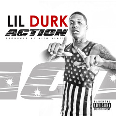 Lil Durk "Action" (Produced By Nito Beats)