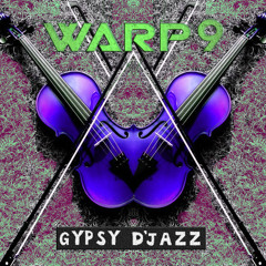 Warp9 - Gypsy D'jazz