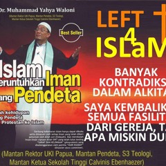 Pendeta Masuk Islam - Dr. Muhammad Yahya Waloni (3)