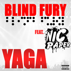 Blind Fury - YAGA feat- Nic Paper (Dirty)
