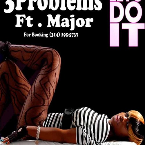 3Problems x (NME) Major '' Lets do it ''