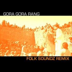 Chamkila & Amarjot - Gora Gora Rang (Folk Soundz Remix)