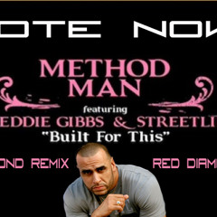 Built for This (Red Diamond Remix) ft. Method Man, Freddie Gibbs & Streetlife