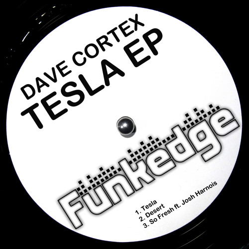 Dave Cortex & Josh Harnois - So Fresh