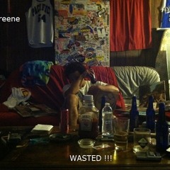 Wasted (remix of the Gucci Mane song)