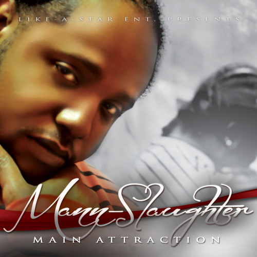 MANNSLAUGHTER-MAIN ATTRACTION