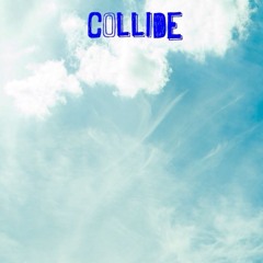 Collide by Howie day :)))