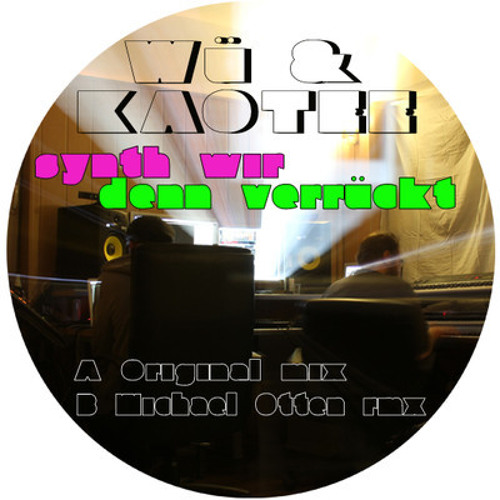 Kaotee - Synth wir denn verrückt (Michael Otten Rmx)