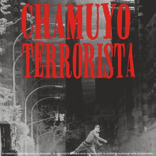 Chamuyo Terrorista - C.H.A.M.U.Y.O.
