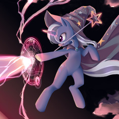 MLP:Friendship Is Magic - All Powerful Trixie(Notacleverpony Original)