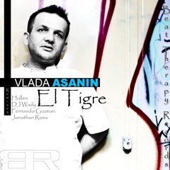 Vlada Asanin - El Tigre ( OUT NOW )