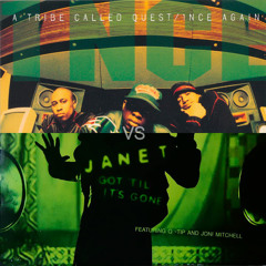 Janet Jackson vs A Tribe Called Quest - 1nce Again I Got 'til It's Gone (David KIA Dirty MashUp)