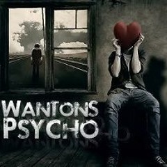 Wantons - psycho (pro. by TikTaak)