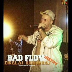 Bad Flow - Dikalaj W Lharaj (instru)
