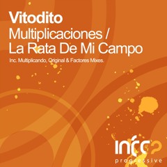 Vitodito - MultiplicacionesEP(Multiplicando Mix/Factores Mix/La Rata De Mi Campo) [INFRAPROGRESSIVE]