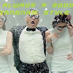 Its Always a Good Time With Gangnam Style - CoFeE feat. CaNdY Bootleg