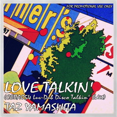 LOVE TALKIN' (CEITA054 LuvDub-Disco Talkin' Edit)