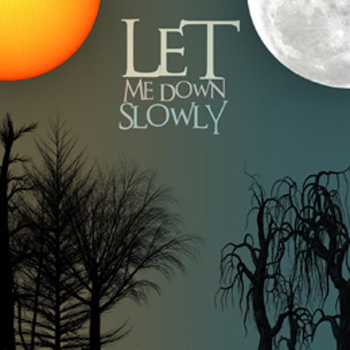 Let Me Down Slowly (Official Soundtrack) by Jake Berntsen (Composer