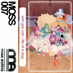 Sam Gas Can - "Life of a Dog"