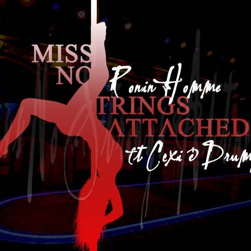 Miss No Strings Attached Ft. CCXI (Prod. DyNamik Duo)