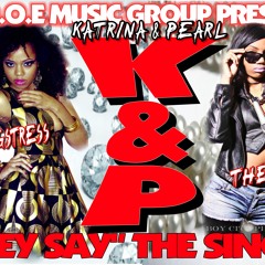 katrina&Pearl They Say