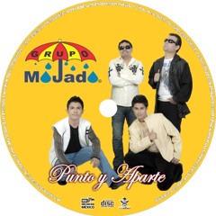 Grupo Mojado "Llorar quedito" (Versión 2012)