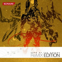 [ZONE OF THE ENDERS ReMIX EDITION] 007 Leo! Leo! - Smooth Remix -